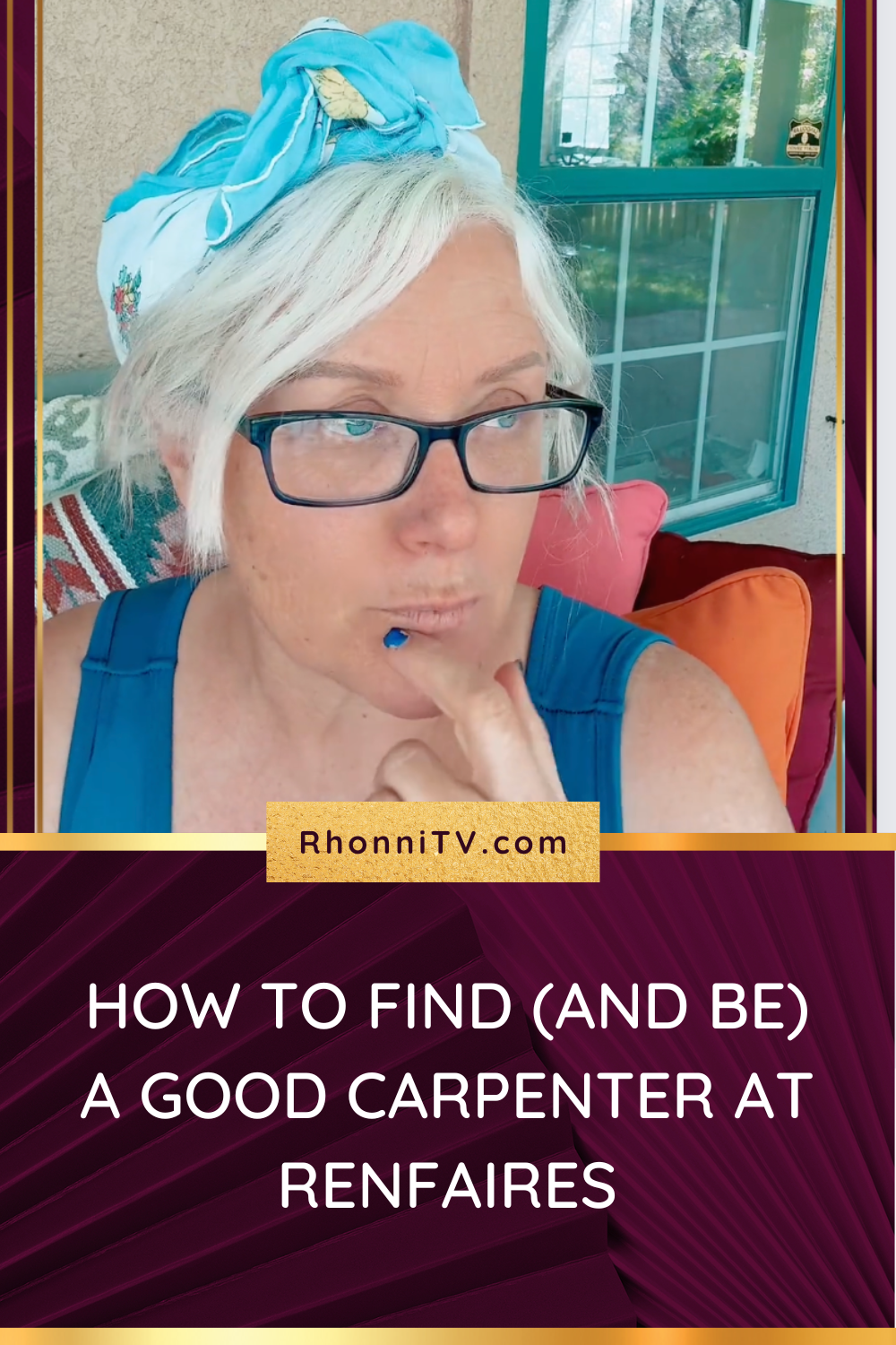 How to find (and BE) a good carpenter at Renfaires