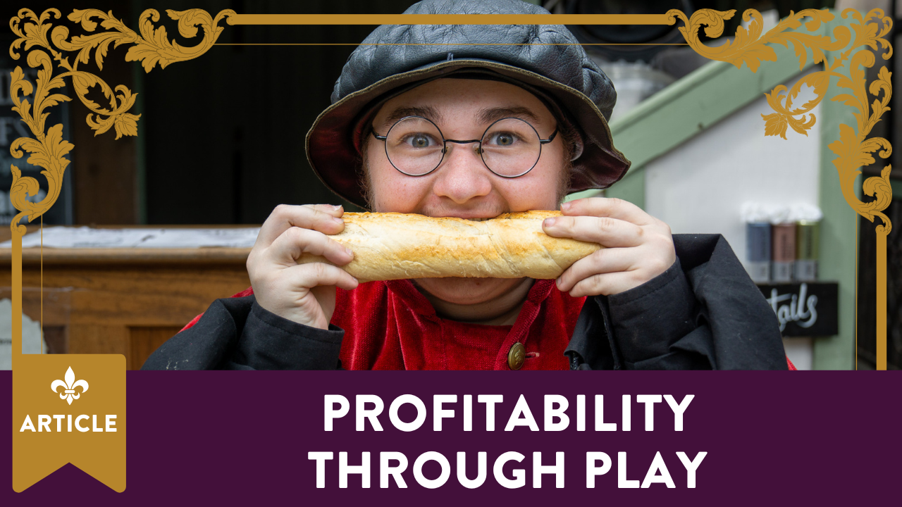 Profitability Through Play in Renfaires